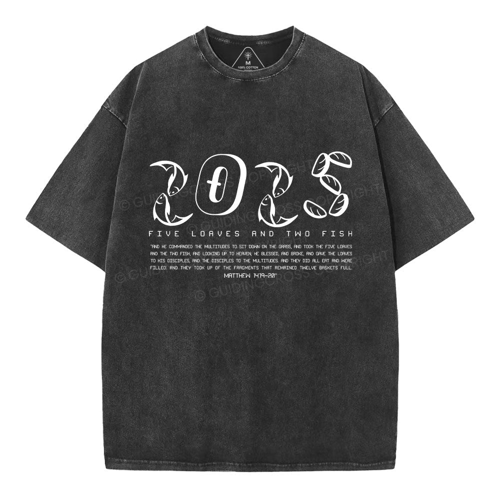2025 Five Loaves And Two Fishes Christian Washed TShirt  