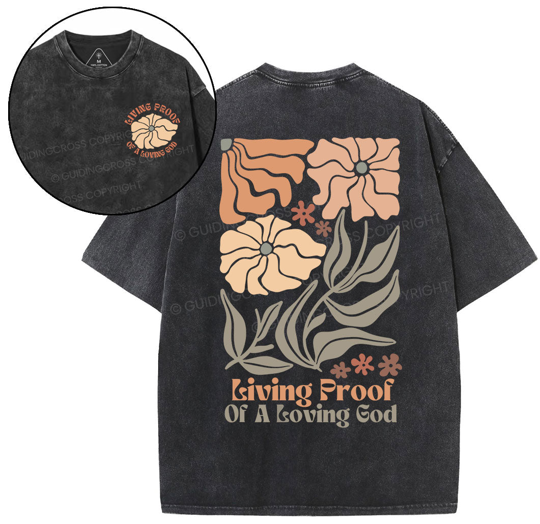 Living Proof Of A Loving God Christian Washed TShirt  