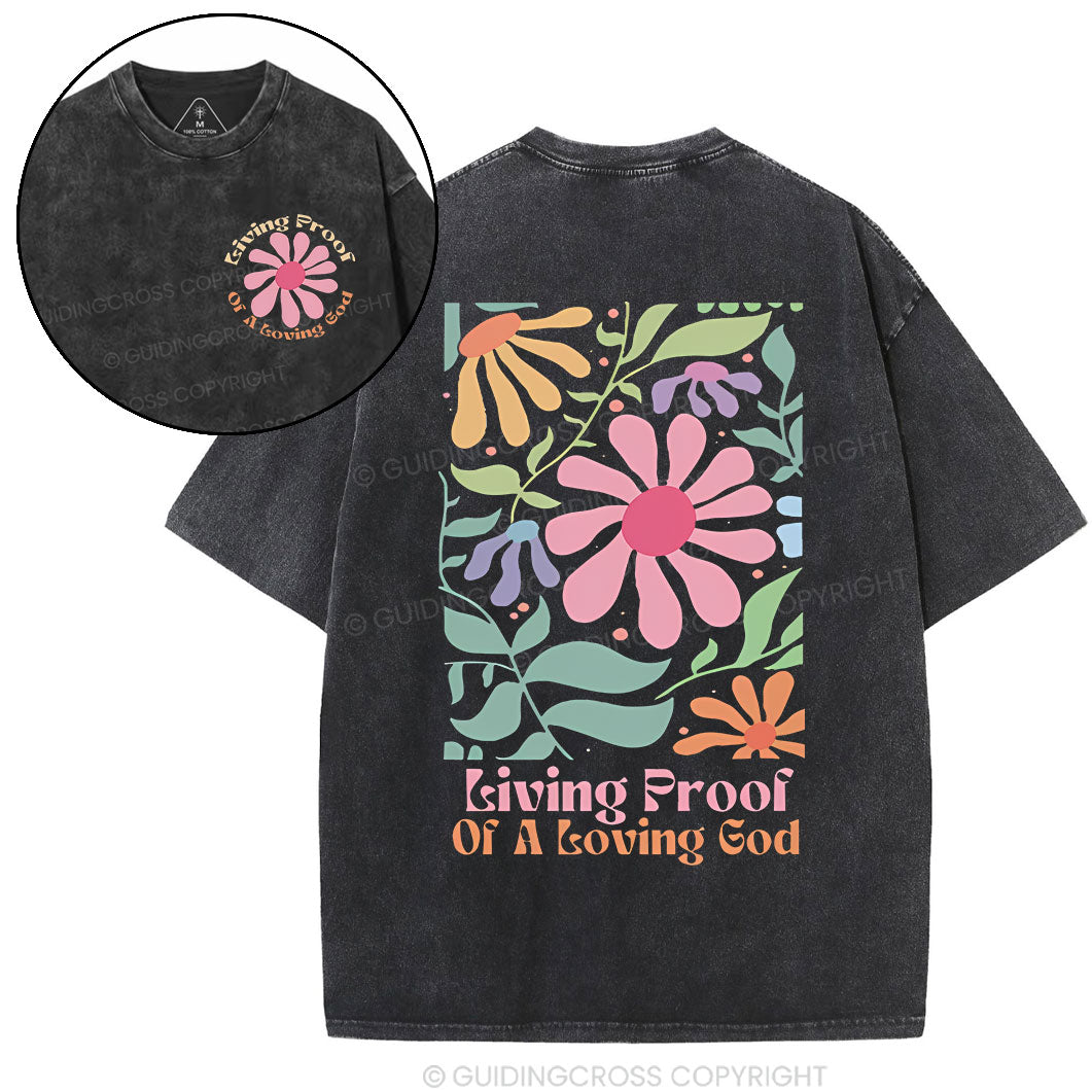 Living Proof Of A Loving God Christian Washed TShirt  