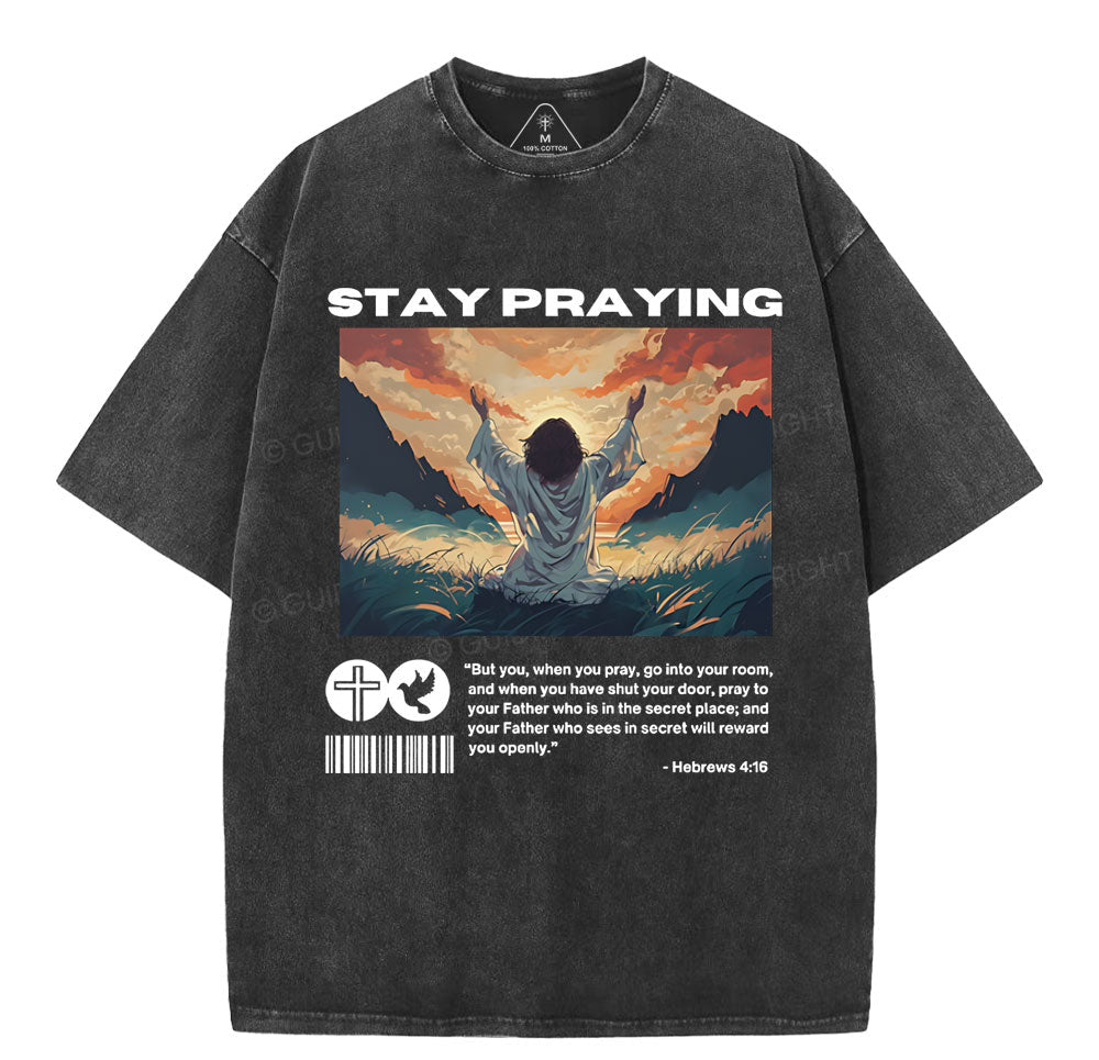Stay Praying Christian Washed TShirt  