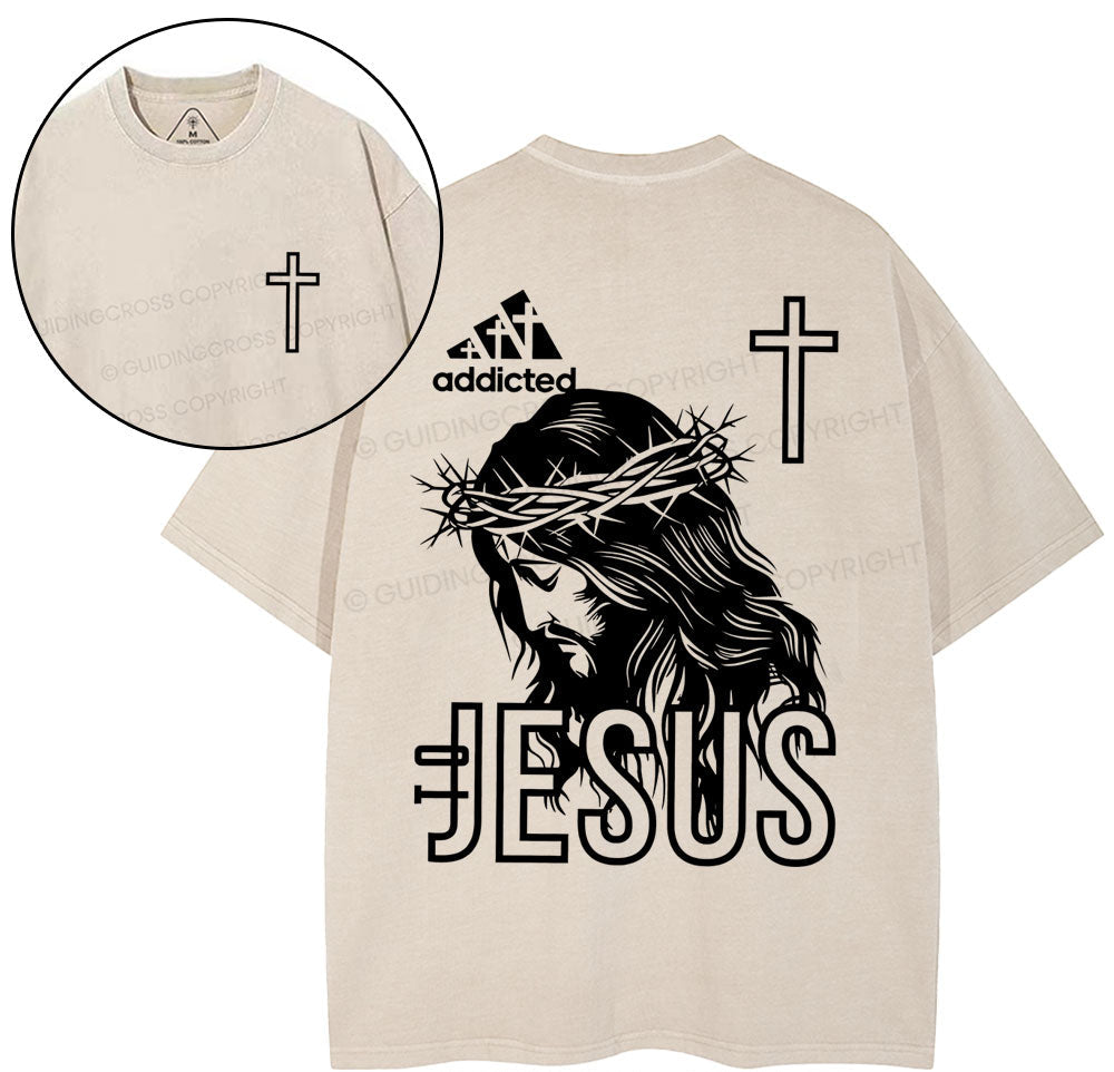 Addicted To Jesus Christian Washed T-Shirt Sale - GuidingCross