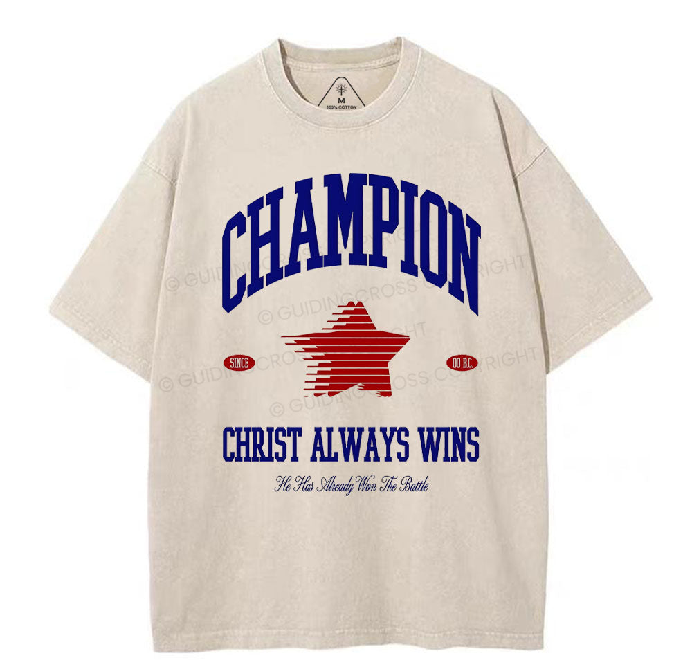 Christ Always Wins Christian Washed T-Shirt Sale - GuidingCross