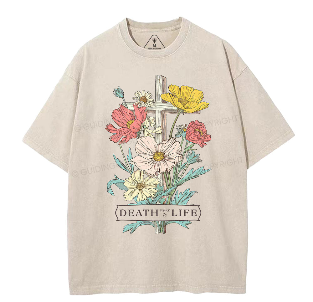 Death Came To Life Christian Washed TShirt  