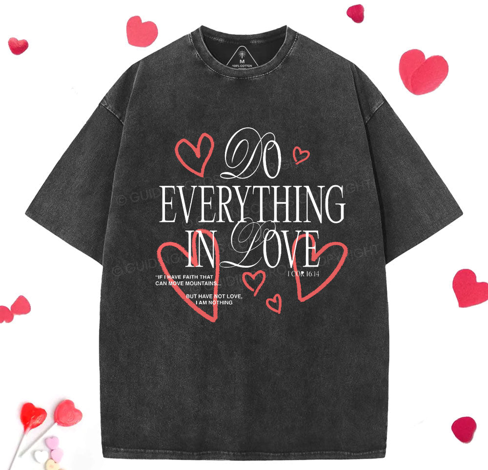 Do Everything In Love Christian Washed TShirt  