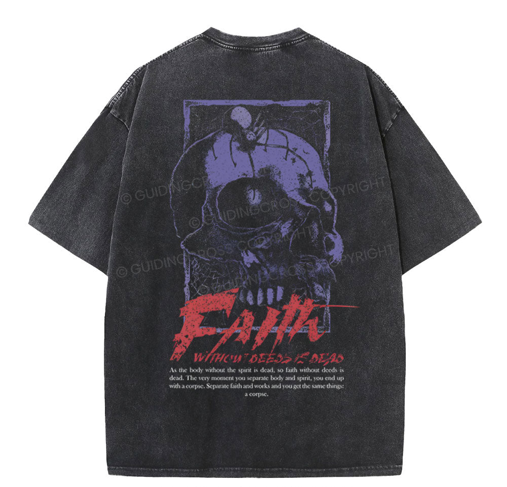 Faith Without Deeds Is Dead Christian Washed TShirt  