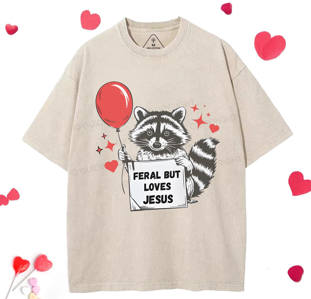 Feral But Loves Jesus Christian Washed TShirt  