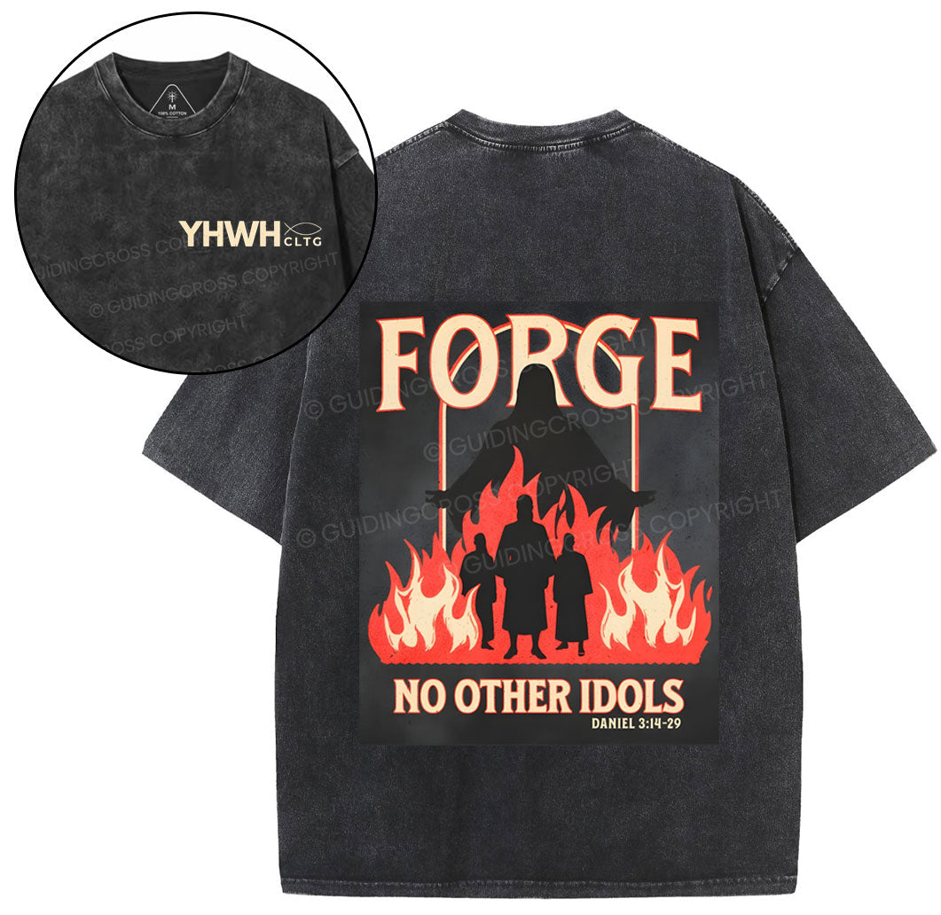 Force No Other Idols Christian Washed TShirt  