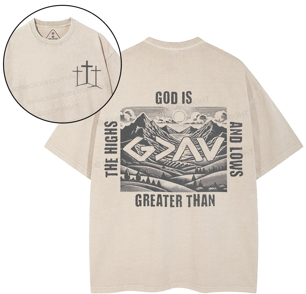 God Is Greater Than Highs And Lows Retro Christian Washed T-Shirt Sale - GuidingCross