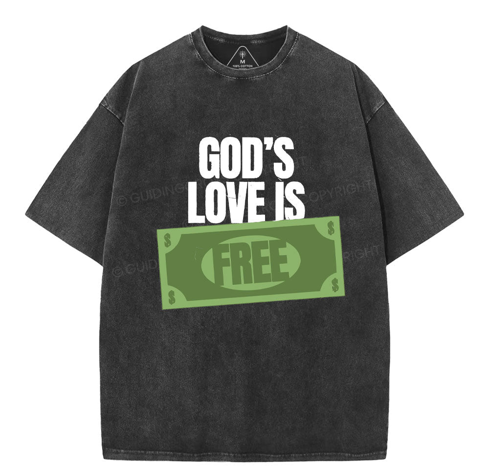 God's Love Is Free Christian Washed TShirt  