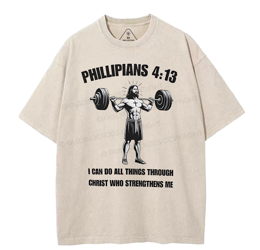 I Can Do All Things Through Christ Chrsitian Washed TShirt  