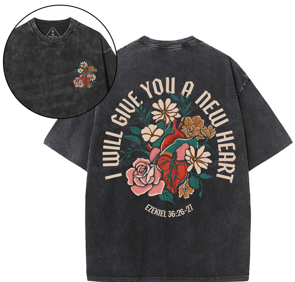 I Will Give You A New Heart Christian Washed T-Shirt Sale - GuidingCross