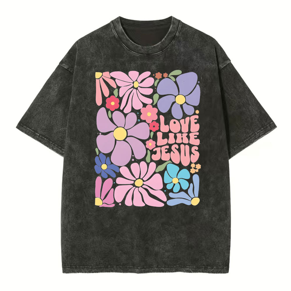 Love Like Jesus Christian Washed TShirt  