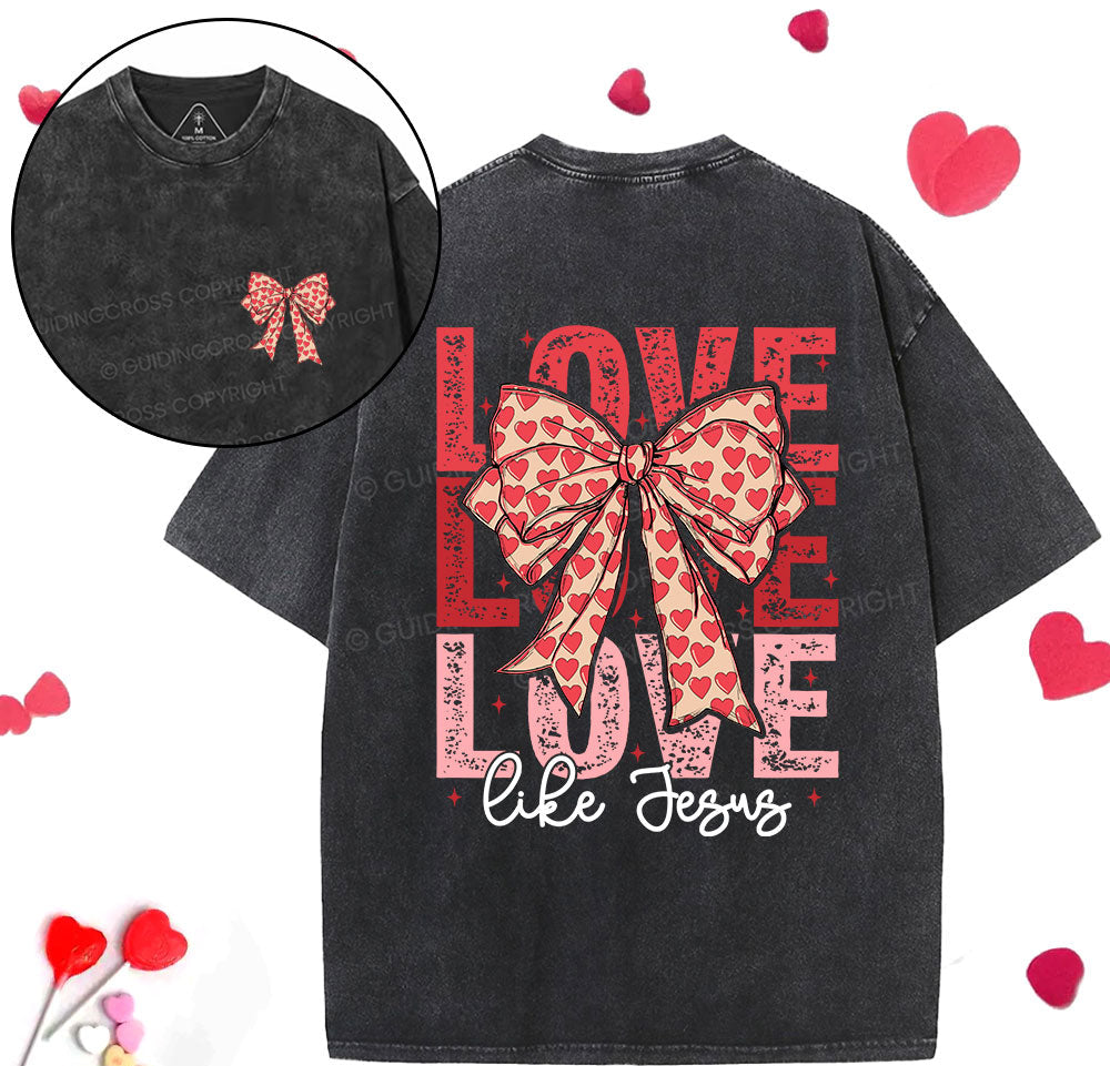Love Like Jesus Christian Washed TShirt  