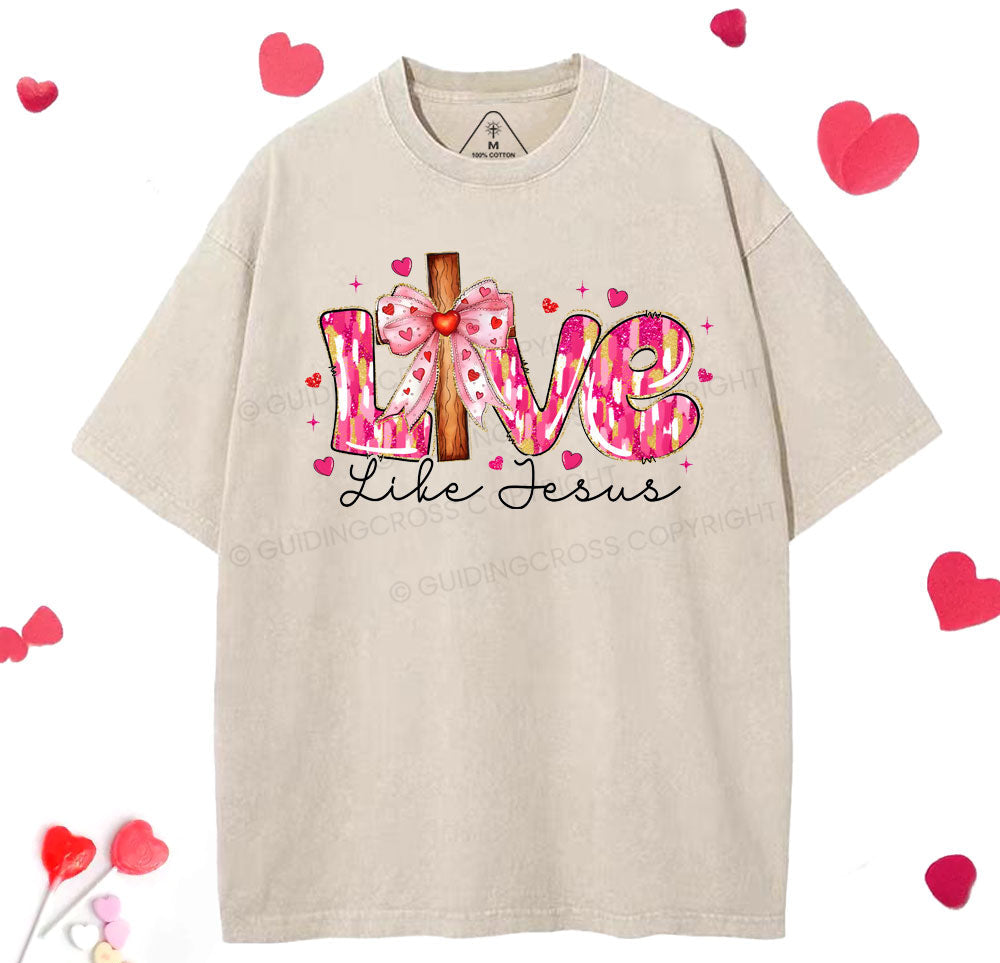 Love Like Jesus Christian Washed TShirt  