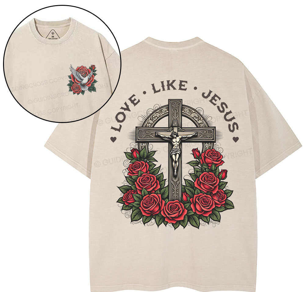 Love Like Jesus Christian Washed TShirt  