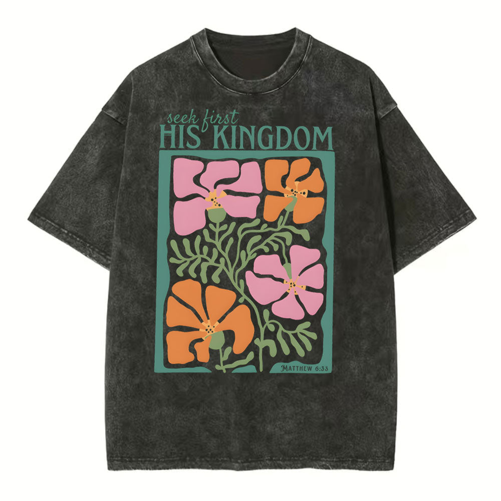 Seek First His Kingdom Christian Washed TShirt  
